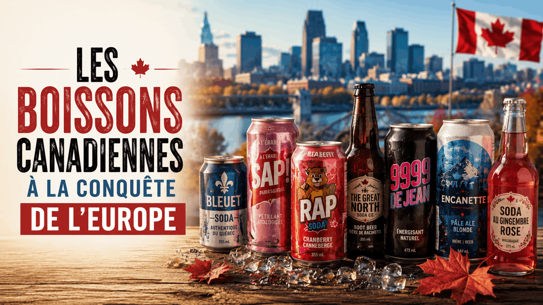 Pourquoi les boissons canadiennes arrivent en Europe ? - Le marché Boréal